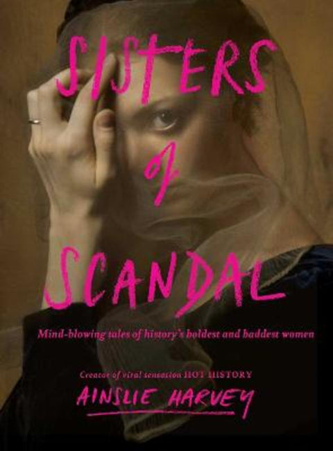 Sisters of Scandal by Ainslie Harvey - 9781923293731