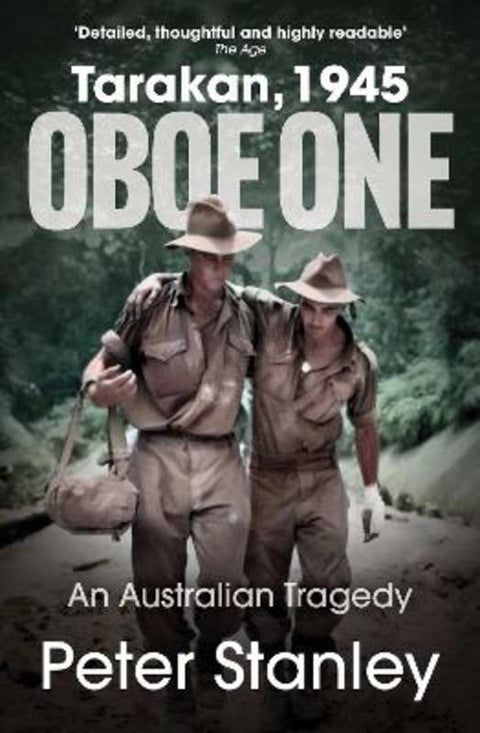 Oboe One, Tarakan, 1945 by Peter Stanley - 9781923300361