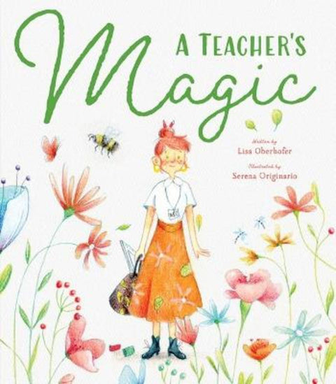 A Teacher's Magic by Lisa Oberhofer - 9781923306448