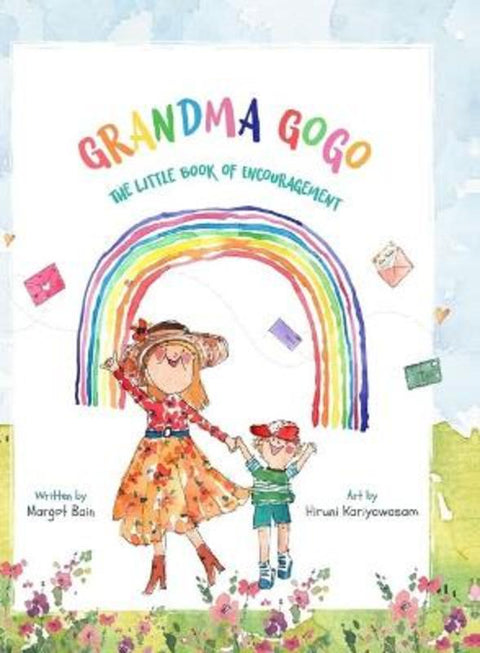 Grandma Gogo: The Little Book of Encouragement by Margot Bain - 9781923306516