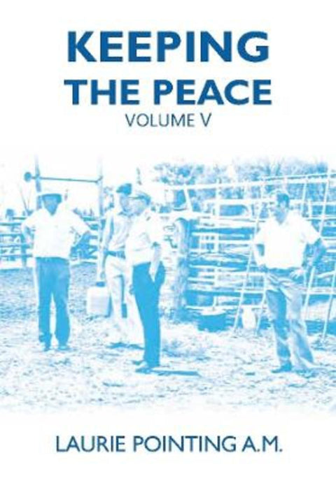 Keeping The Peace by Laurie Pointing - 9781923321007