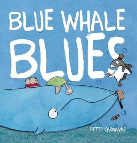 Blue Whale Blues by Peter Carnavas - 9781923331068