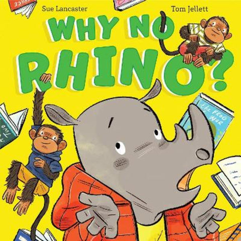 Why No Rhino? by Sue Lancaster - 9781923331396