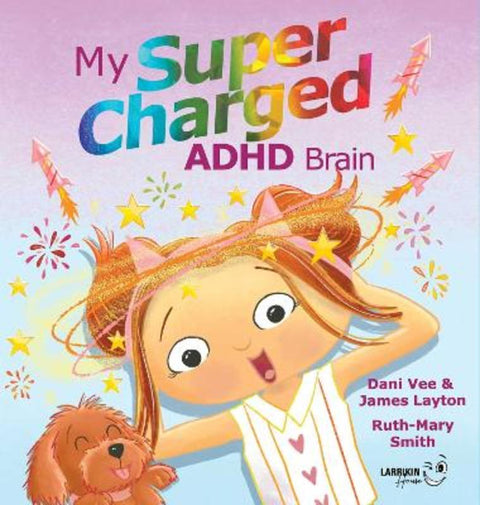 My Supercharged ADHD Brain by Dani Vee - 9781923345041