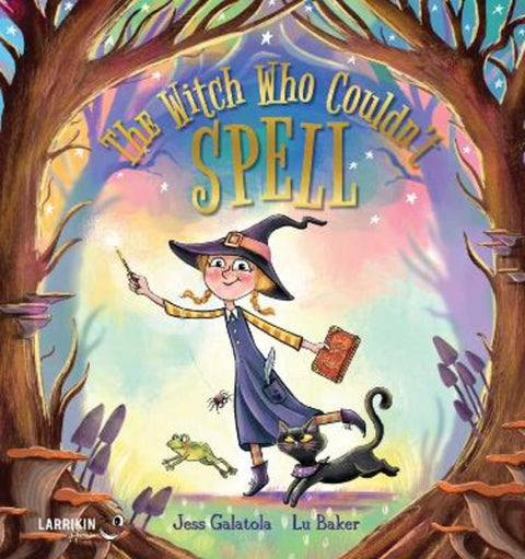 The Witch Who Couldn't Spell by Jess Galatola - 9781923345256