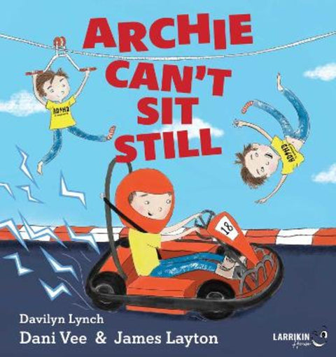 Archie Can't Sit Still by Dani Vee - 9781923345348