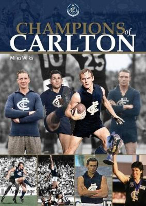Champions of Carlton by Miles Wilks - 9781923350021
