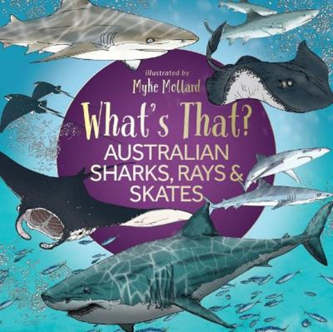 What's That? Australian Sharks, Rays & Skates from Myke Mollard - Harry Hartog gift idea