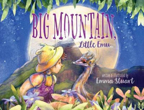 Big Mountain, Little Emu by Emma Stuart - 9781923350298