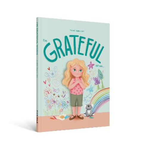 I'm Grateful When. by Anabel Segura - 9781923359475