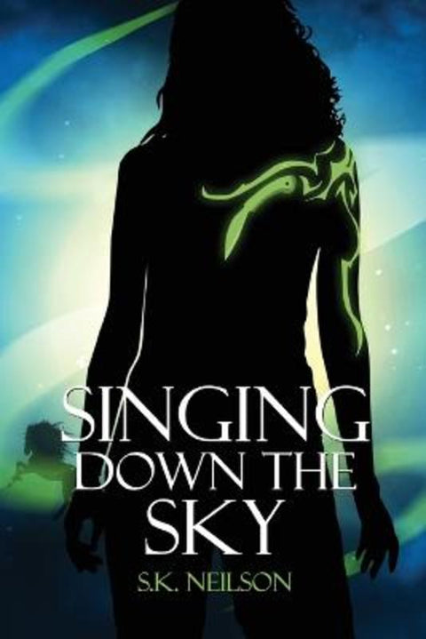 Singing Down the Sky by S.K. Neilson - 9781923382213