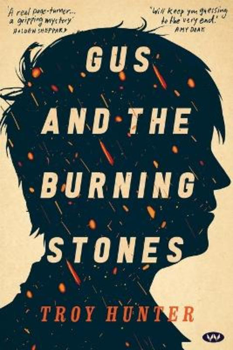 Gus and the Burning Stones by Troy Hunter - 9781923388000