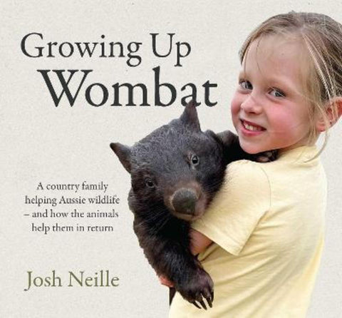 Growing Up Wombat by Josh Neille - 9781923419155