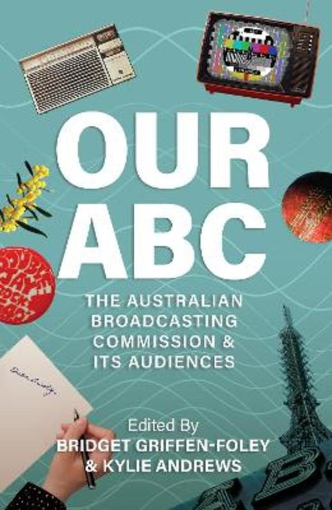 Our ABC by Bridget Griffen-Foley - 9781923451193