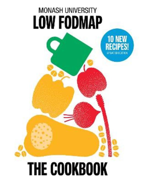 The Monash University Low FODMAP Cookbook by The Monash FODMAP Team - 9781923451254