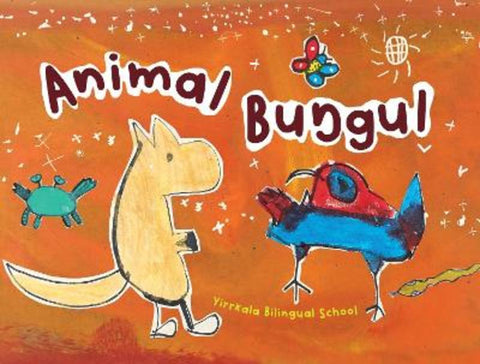 Animal Bunggul by Yirrkala Bilingual School - 9781923456716