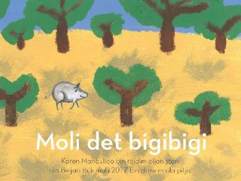 Molly the Pig (Moli det Bigibigi) by Karen Manbullo - 9781923456891