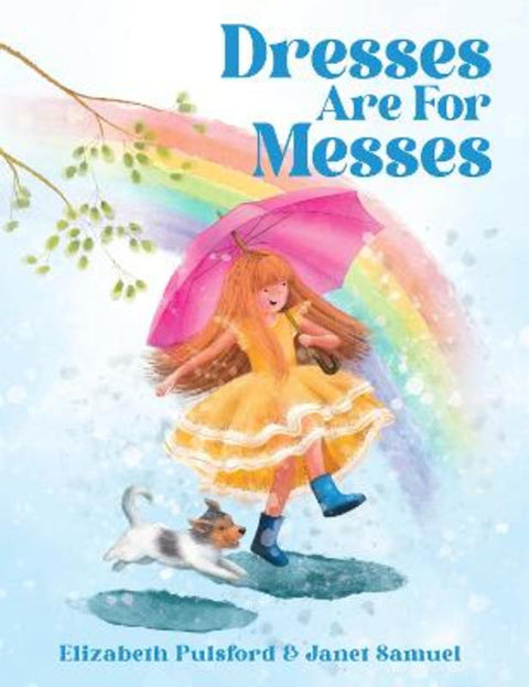Dresses are for Messes by Elizabeth Pulsford - 9781923457713