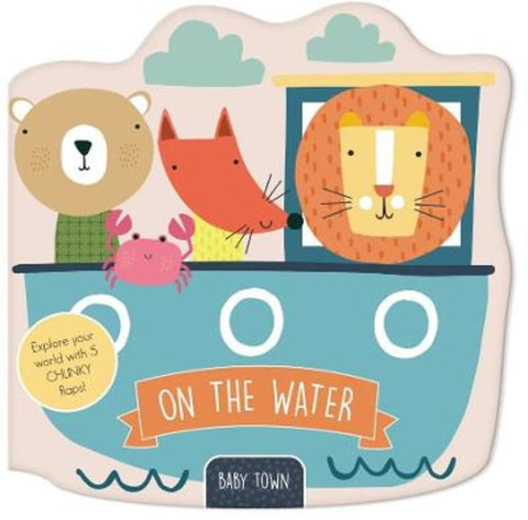 Baby Town: On The Water by Five Mile - 9781923457973