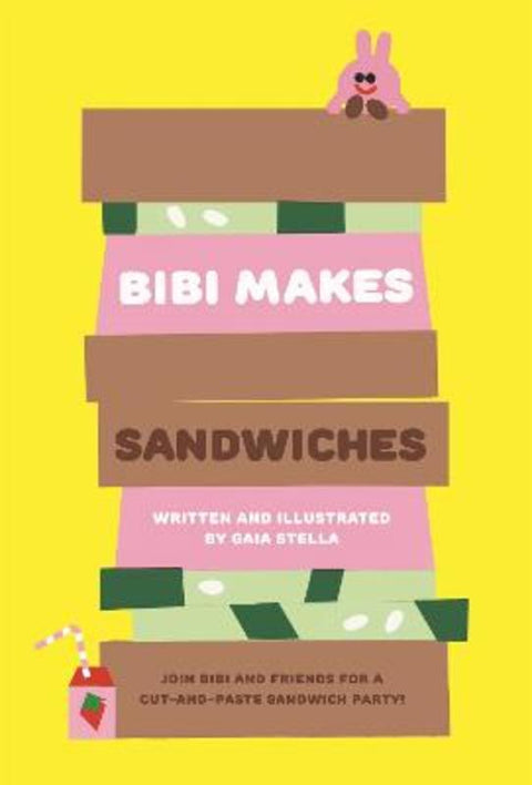 Bibi Makes Sandwiches by Gaia Stella - 9781923503007