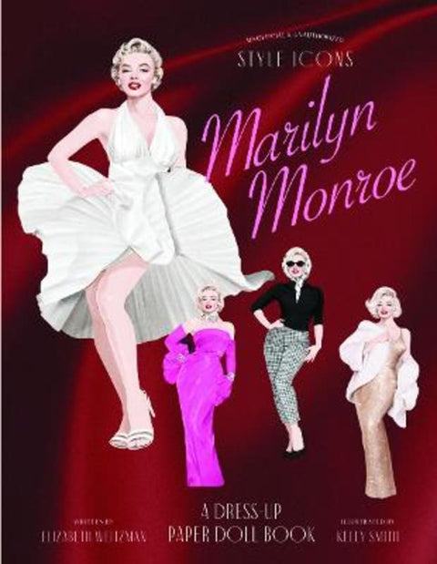 Style Icons: Marilyn Monroe by Elizabeth Weitzman - 9781923503250