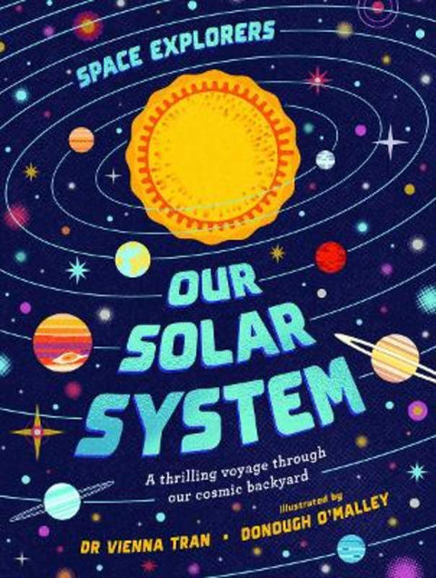 Space Explorers: Our Solar System by Dr Vienna Tran - 9781923503274