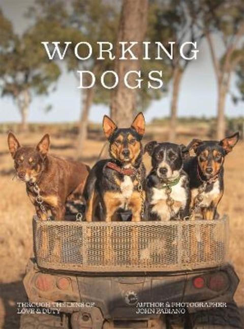 Working Dogs by John Fabiano - 9781923503496
