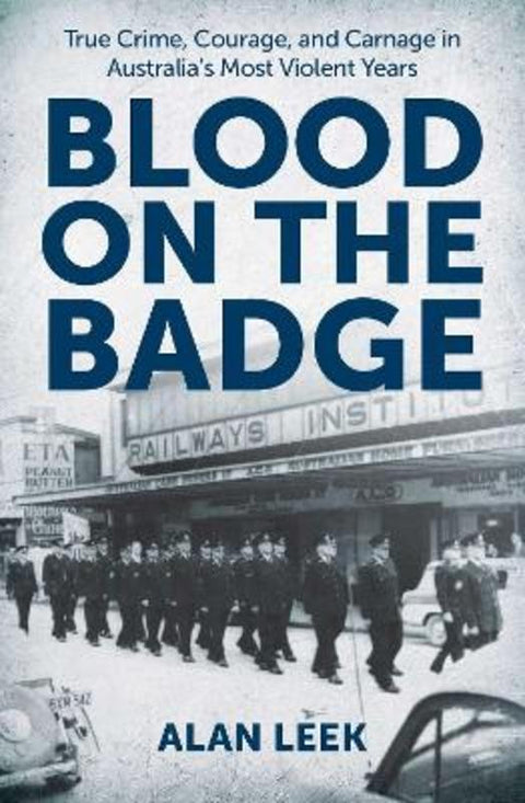 Blood on the Badge by Alan Leek - 9781923514386