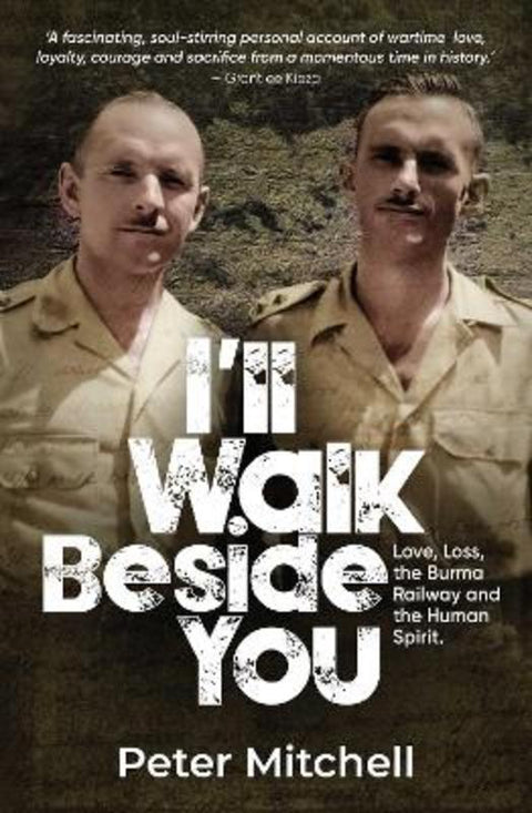 I'll Walk Beside You by Peter Mitchell - 9781923514645