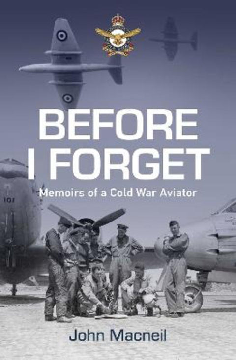 Before I Forget by John MacNeil - 9781923514782