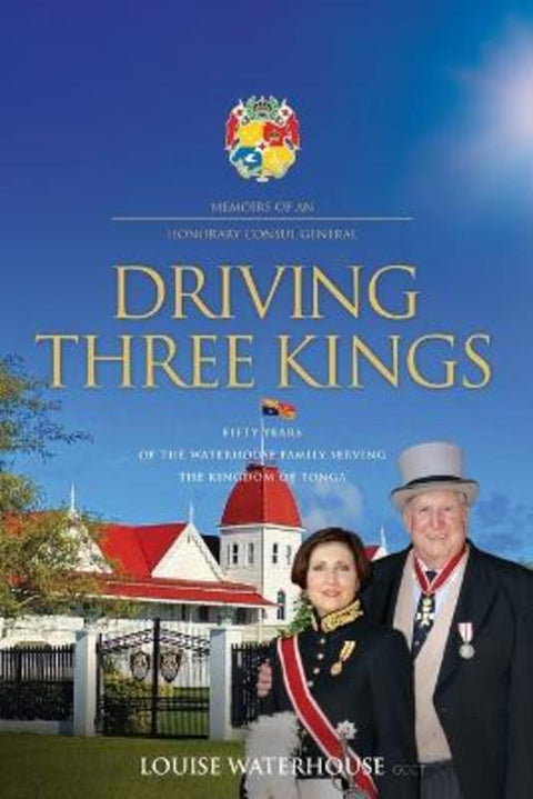 Driving Three Kings by Louise Waterhouse - 9781923568709