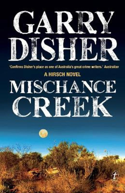 Mischance Creek by Garry Disher - 9781923670044