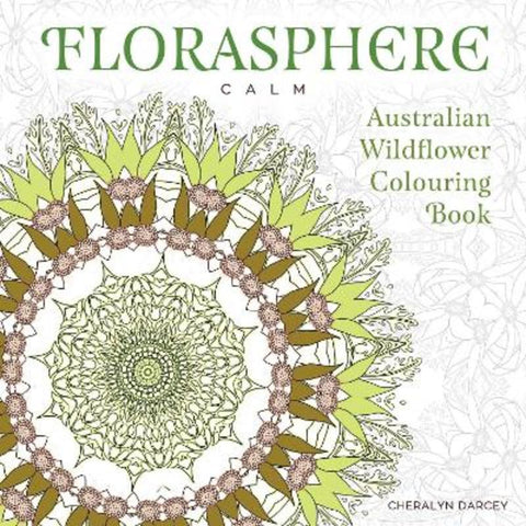 Florasphere Calm by Cheralyn Darcey - 9781925017977