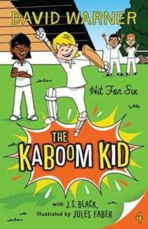 Hit for Six: Kaboom Kid #4 by David Warner - 9781925030846