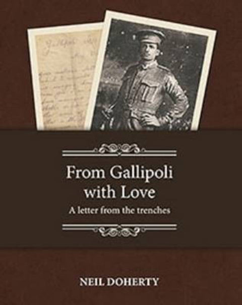 From Gallipoli with Love by Neil Doherty - 9781925046311