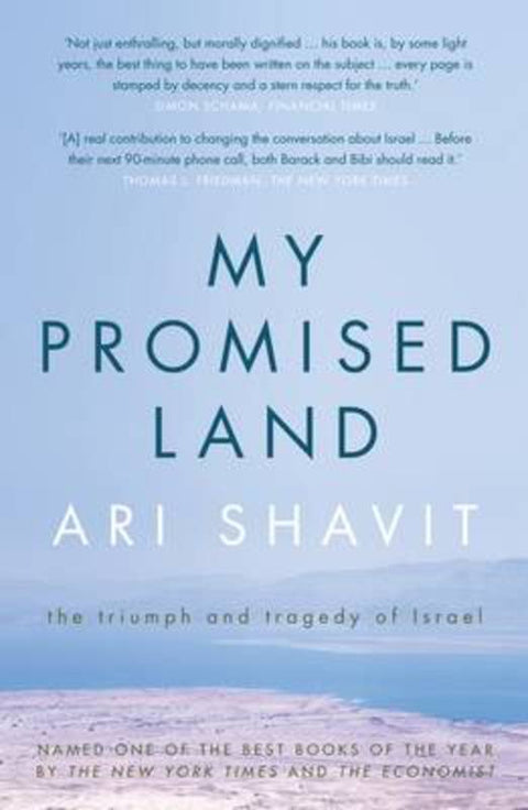 My Promised Land: The Triumph and Tragedy of Israel by Ari Shavit - 9781925106251