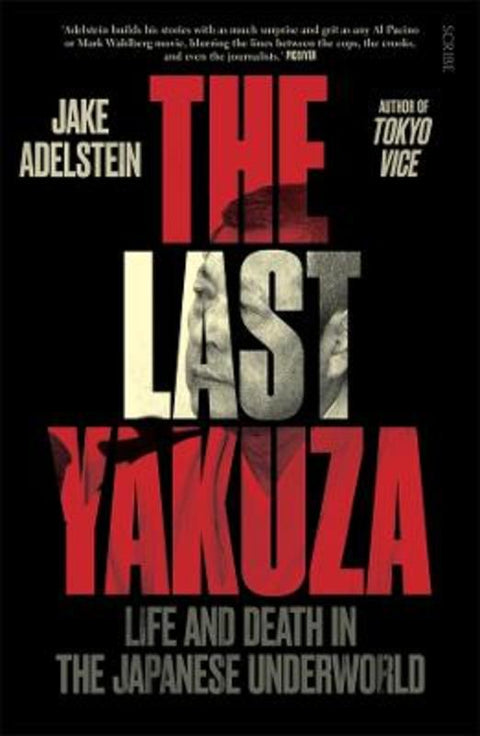 The Last Yakuza by Jake Adelstein - 9781925106817