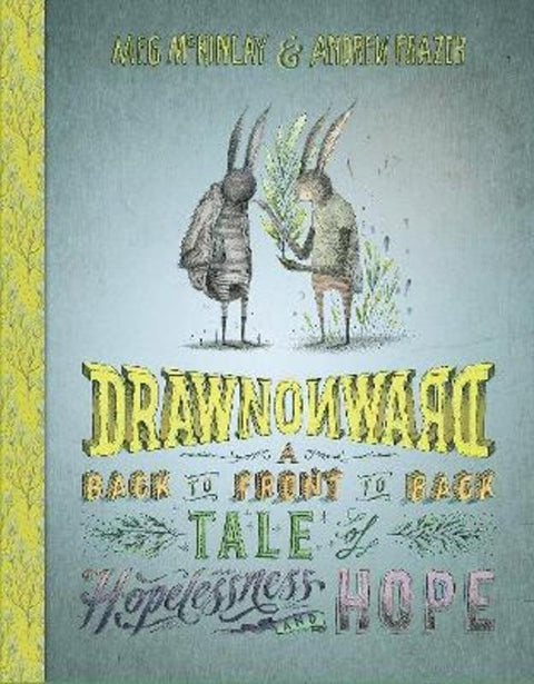 Drawn Onward by Meg McKinlay - 9781925164848
