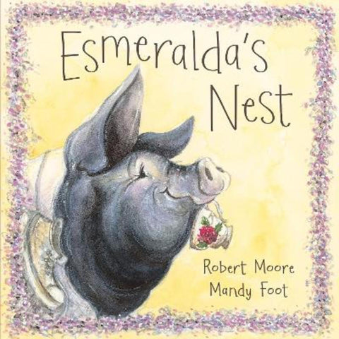 Esmeralda's Nest by Robert Moore - 9781925227666
