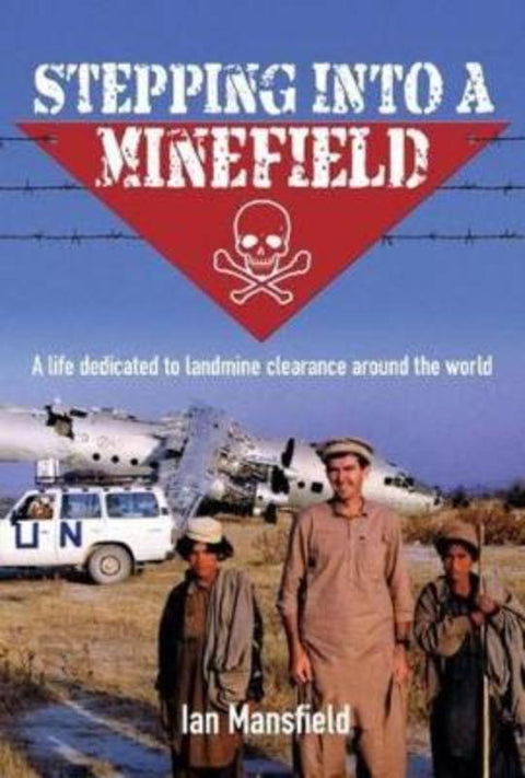 Stepping Into a Minefield by Ian Mansfield - 9781925275520