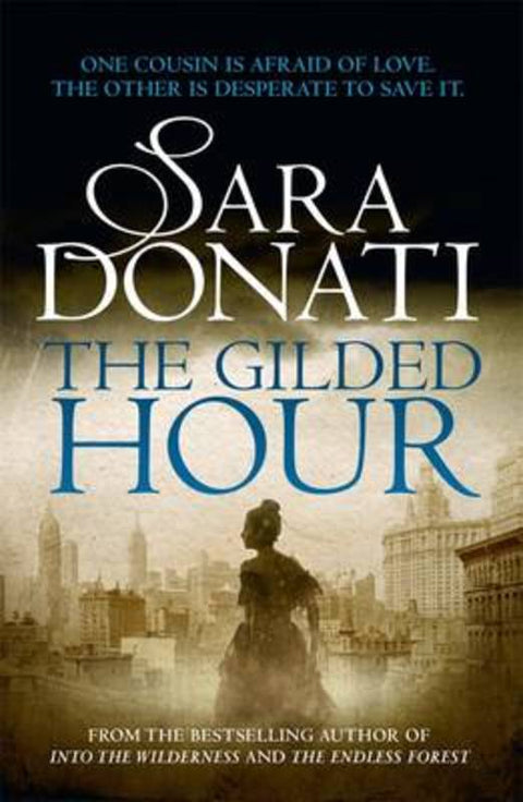 The Gilded Hour by Sara Donati - 9781925324846