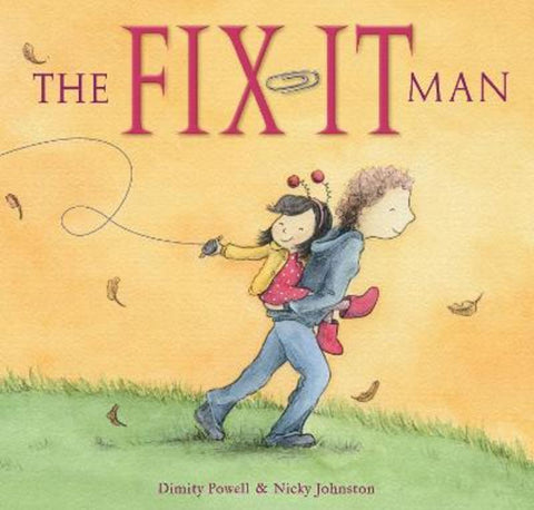 The Fix-It Man by Dimity Powell - 9781925335347