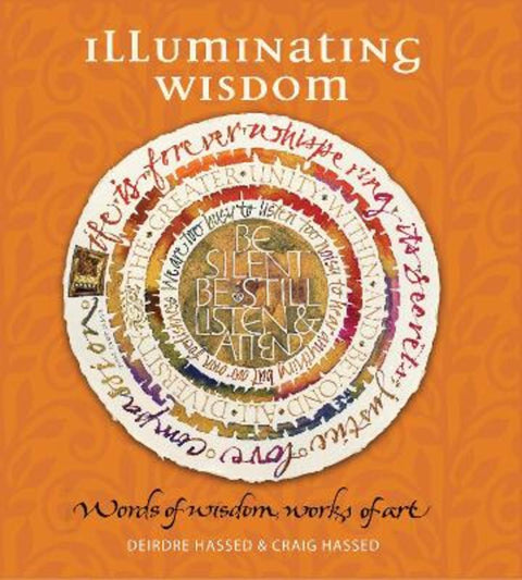 Illuminating Wisdom by Deirdre Hassed - 9781925335354