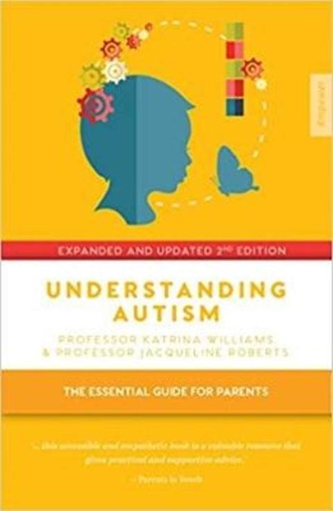 Understanding Autism by Katrina Williams - 9781925335712