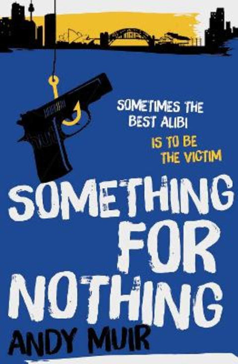 Something For Nothing by Andy Muir - 9781925344936