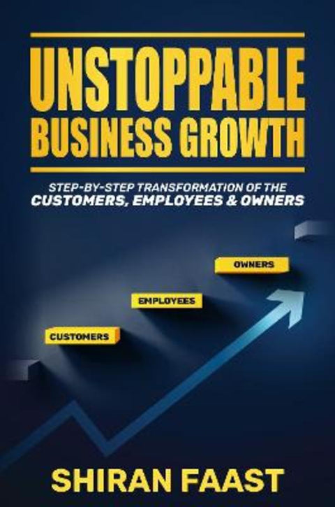 Unstoppable Business Growth by Shiran Faast - 9781925370478