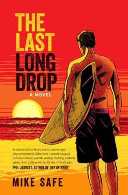 Last Long Drop by Mike Safe - 9781925384277