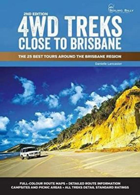 4WD Treks Close to Brisbane Spiral Edition by Danielle Lancaster - 9781925403800