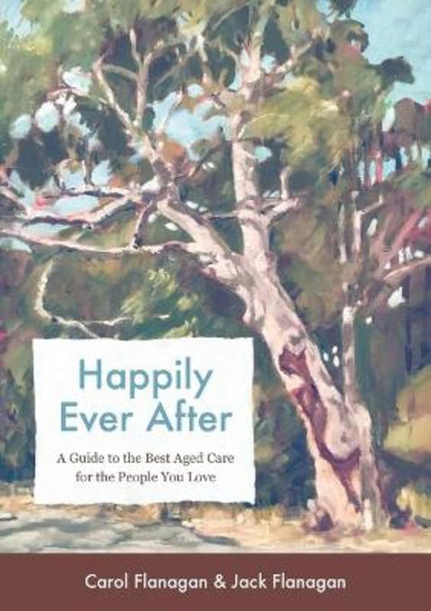 Happily Ever After by Carol Flanagan - 9781925427776