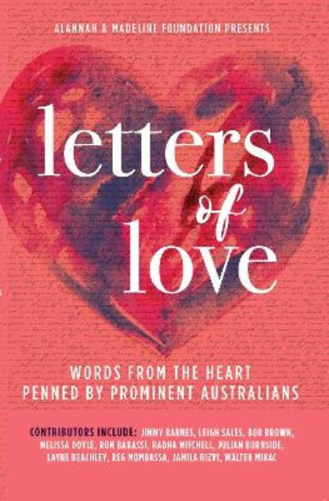 Letters of Love by Alannah & Madeline Foundation - 9781925475586